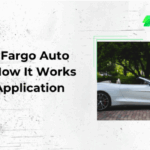 Wells Fargo Auto Loan: How It Works and Application - valuedyou.com