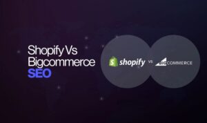 Shopify Vs BigCommerce SEO Comparison | Clickmatix